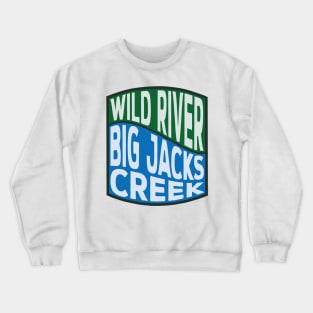 Big Jacks Creek Wild River wave Crewneck Sweatshirt